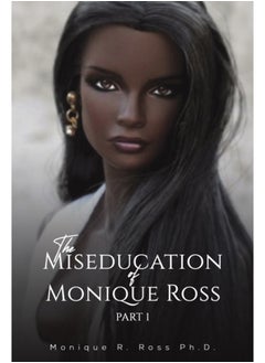 Buy The Miseducation of Monique Ross : Part 1 in Saudi Arabia