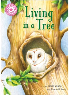 اشتري Reading Champion: Living in a Tree : Independent Reading Non-Fiction Pink 1a في الامارات