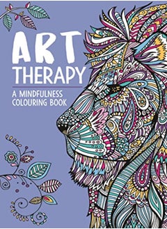 اشتري Art Therapy: A Mindfulness Colouring Book في الامارات