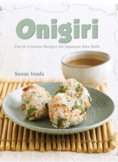 اشتري Onigiri (New Edition) : Fun and Creative Recipes for Japanese Rice Balls في السعودية