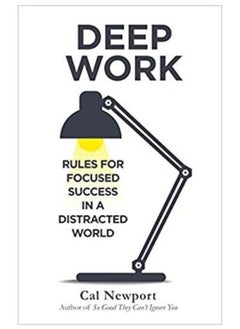 Buy Deep Work - Paperback English by Cal Newport in Egypt