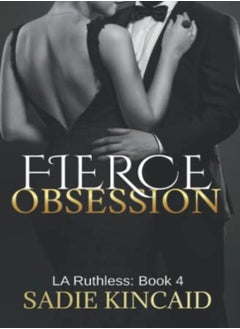 Buy Fierce Obsession La Ruthless Book 4 by Kincaid, Sadie Paperback in UAE