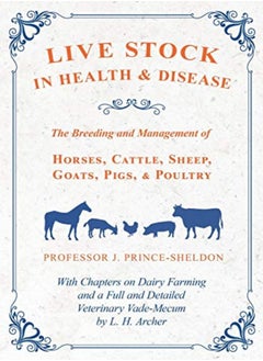 اشتري Live Stock In Health And Disease  The Breeding And Management Of Horses Cattle Sheep Goats Pigs في الامارات