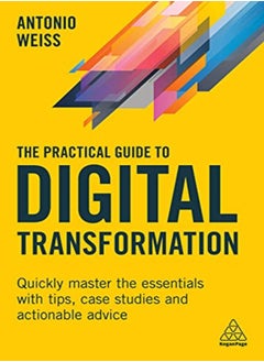 اشتري Practical Guide To Digital Transf by Antonio Weiss Paperback في الامارات