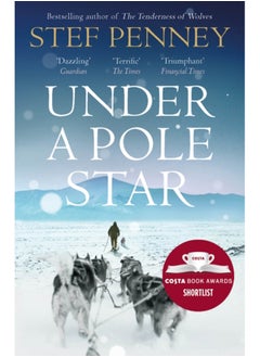 اشتري Under a Pole Star : Shortlisted for the 2017 Costa Novel Award في السعودية