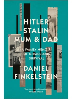 Buy Hitler, Stalin, Mum and Dad : A Family Memoir of Miraculous Survival in UAE