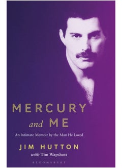 Buy Mercury and Me : An Intimate Memoir by the Man Freddie Loved in Saudi Arabia