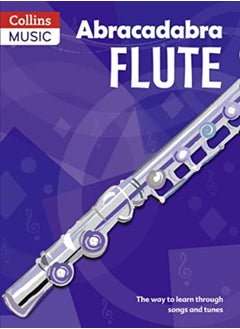 Buy Abracadabra Woodwind - Abracadabra Flute (Pupil'S Book): The Way To Learn Through Songs And Tunes in UAE