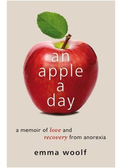 اشتري An Apple a Day: A Memoir of Love and Recovery from Anorexia في الامارات