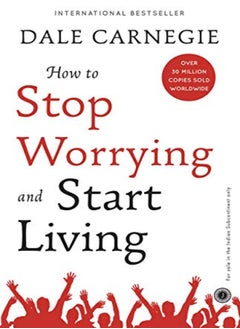 اشتري How To Stop Worrying And Start Living by Carnegie, Dale Paperback في الامارات