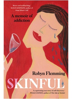 Buy Skinful : A memoir of addiction in Saudi Arabia