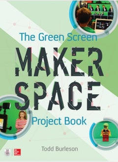 Buy The Green Screen Makerspace Project Book in Saudi Arabia