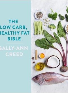 Buy The Low-Carb, Healthy Fat Bible in Saudi Arabia