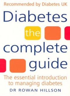 Buy Diabetes: The Complete Guide - The Essential Introduction to Managing Diabetes in UAE