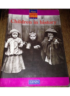 Buy New Reading 360 :Readers Level 10 Book 3:Children In History in UAE