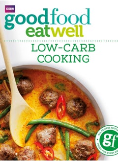 اشتري Good Food: Low-Carb Cooking في الامارات