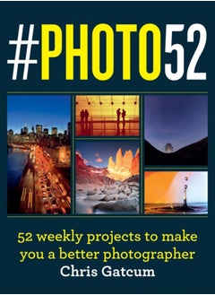 اشتري #PHOTO52 : 52 weekly projects to make you a better photographer في السعودية