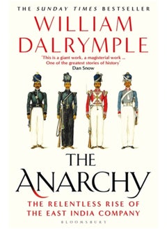 Buy The Anarchy : The Relentless Rise of the East India Company in Saudi Arabia