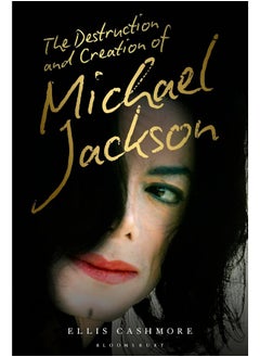 Buy The Destruction and Creation of Michael Jackson in UAE