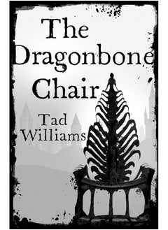 Buy The Dragonbone Chair: Memory, Sorrow & Thorn Book 1 in UAE