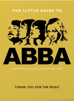 اشتري The Little Guide to Abba : Thank You For the Music في السعودية