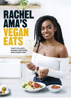 اشتري Rachel Ama's Vegan Eats : Tasty plant-based recipes for every day في السعودية