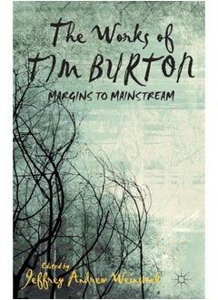 Buy The Works of Tim Burton : Margins to Mainstream in UAE