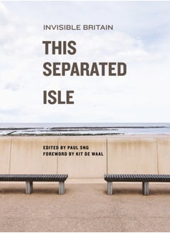 اشتري This Separated Isle : Invisible Britain في السعودية