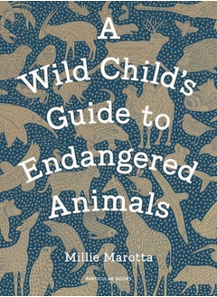 Buy A Wild Child's Guide to Endangered Animals in Saudi Arabia