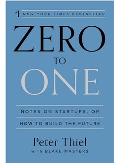 Buy Zero to One: Notes on Start Ups, or How to Build the Future in Egypt