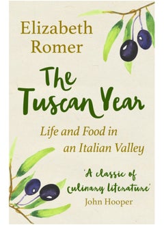 اشتري The Tuscan Year : Life And Food In An Italian Valley في الامارات