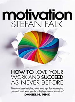 اشتري Motivation: How To Love Your Work And Succeed As Never Before في الامارات