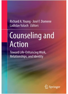 Buy Counseling and Action: Toward Life-Enhancing Work, Relationships, and Ide in UAE