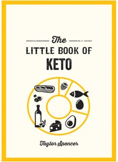 اشتري The Little Book of Keto : Recipes and Advice for Reaping the Rewards of a Low-Carb Diet في الامارات