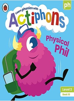 Buy Actiphons Level 3 Book 10 Physical Phil: Learn phonics and get active with Actiphons! in UAE