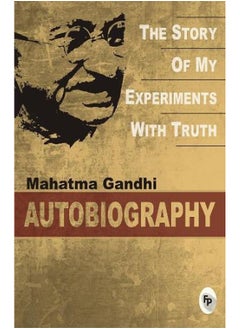 اشتري The Story of My Experiments with Truth: An Autobiography: Deluxe Hardbound Edition في الامارات