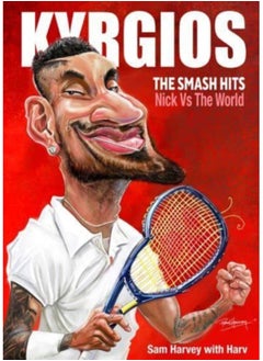 اشتري Kyrgios : The Smash Hits: Nick Vs The World - Paperback في السعودية