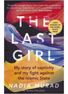 Buy The Last Girl : My Story of Captivity and My Fight Against the Islamic State in Saudi Arabia