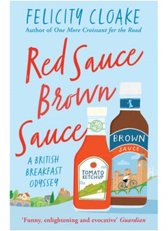 اشتري Red Sauce Brown Sauce : A British Breakfast Odyssey في السعودية