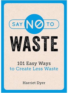 اشتري Say No to Waste في الامارات