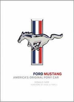 اشتري Ford Mustang Americas Original Pony Car by Farr, Donald - Ford, Edsel Hardcover في الامارات