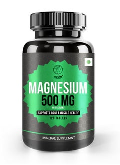 Buy Magnesium 500 Mg Per Serving, Supports Bone And Muscle Health - 120 Tablets in UAE