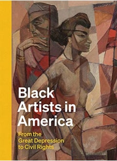 اشتري Black Artists in America : From the Great Depression to Civil Rights في السعودية