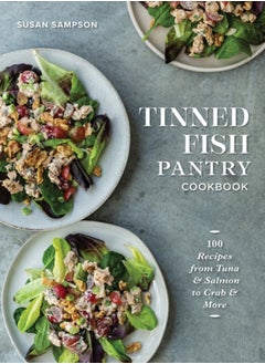 اشتري Tinned Fish Pantry Cookbook : 100 Recipes from Tuna and Salmon to Crab and More في السعودية