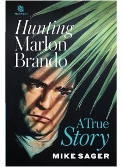 اشتري Hunting Marlon Brando : A True Story في السعودية