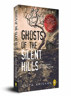 اشتري Ghosts Of The Silent Hills Stories Based On True Hauntings by Anita Krishan Paperback في الامارات