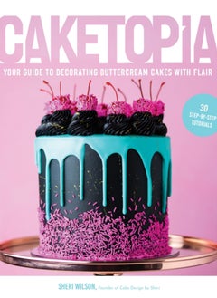 Buy Caketopia : Your Guide to Decorating Buttercream Cakes with Flair in Saudi Arabia