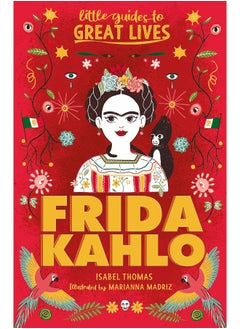 اشتري Little Guides to Great Lives: Frida Kahlo في الامارات