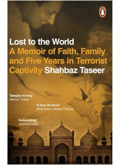 اشتري Lost to the World: A Memoir of Faith, Family and Five Years in Terrorist Captivity في الامارات