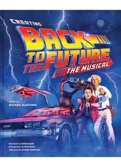 اشتري Creating Back to the Future: The Musical في الامارات